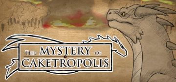 蛋糕薈之謎 / The Mystery of Caketropolis
